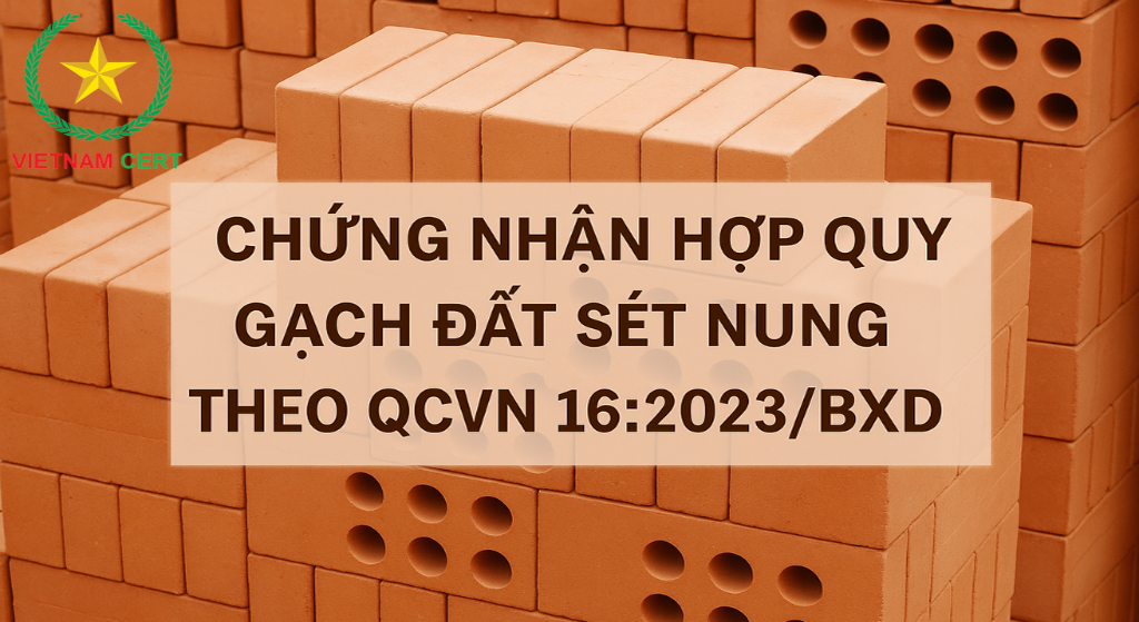 TIÊU CHUẨN QUỐC GIA VỀ GẠCH ĐẤT SÉT NUNG